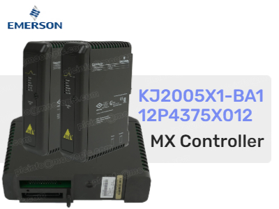 एमर्सन KJ2005X1-BA1 (12P4375X012): डेल्टाV सिस्टम के लिए उच्च-प्रदर्शन MX नियंत्रक