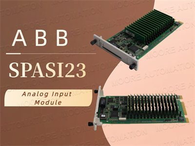 ABB SPASI23 एनालॉग इनपुट मॉड्यूल: एक व्यापक गाइड